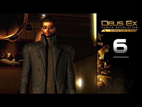 DEUS EX: Human Revolution Gameplay Walkthrough Part 6 · Mission: Tying Up Loose Ends