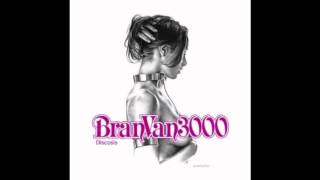 Bran Van 3000 - Discosis (feat. Big Daddy Kane &amp; Dimitri From Paris)
