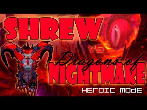 SHREW vs DRAGONS OF NIGHTMARE Heroic - Holy Priest PoV