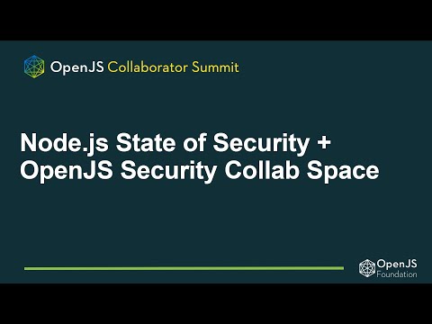 Node.js State of Security + OpenJS Security Collab Space