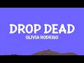 Olivia Rodrigo Drop Dead Lyrics