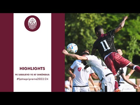 #ljetnepripreme IZVJEŠTAJ SA UTAKMICE FK SARAJEVO 2:0 KF SHKËNDIJA l 30. 06. 2023.