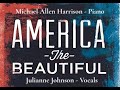 America The Beautiful - Michael Allen Harrison & Julianne Johnson