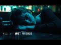 Lowx - just friends.