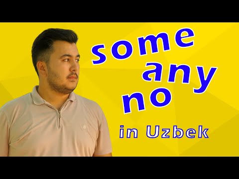 Everbest: Lesson 44 - SOME / ANY / NO / EVERY / EACH [O'zbek tilida]
