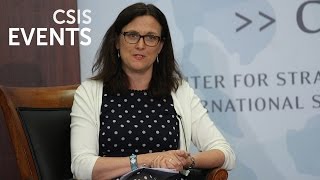Statesmen's Forum: Dr. Anna Cecilia Malmstrom, EU Trade Commissioner