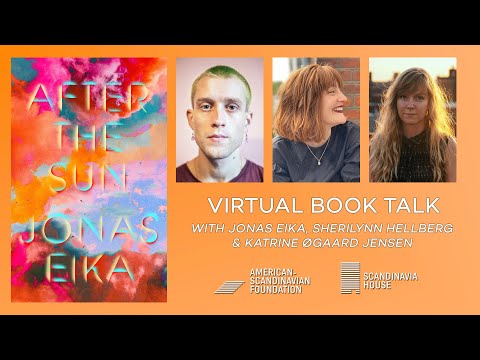 After The Sun — Virtual Book Talk With Jonas Eika, Sherilynn Hellberg & Katrine Øgaard Jensen