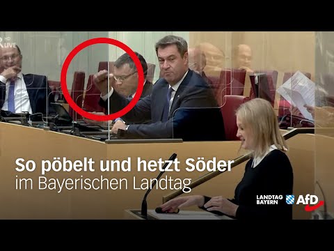 So pöbelt und hetzt Markus Söder im Bayerischen Landtag