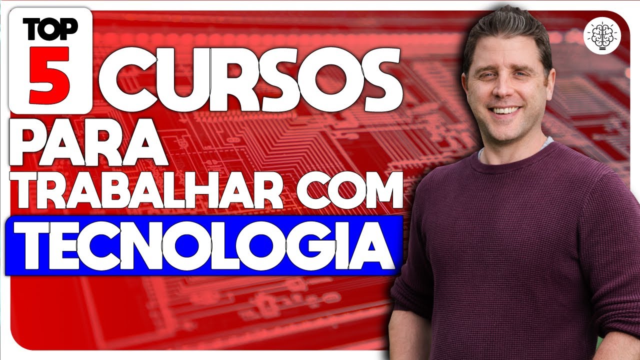 5 CURSOS para TRABALHAR com TECNOLOGIA - ÁREAS em ALTA