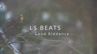 Hip Hop Piano Beat &quot;Good Riddance&quot; - Free to use *2015*
