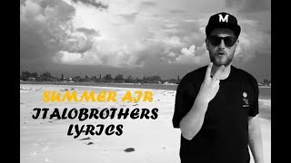 Summer Air Italobrothers Lyrics