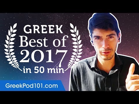 Learn Greek in 50 minutes - The Best of 2017