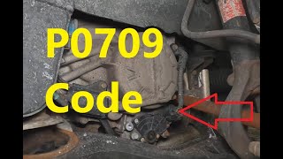 Causes and Fixes P0709 Code: Transmission Range Sensor Circuit Intermittent
