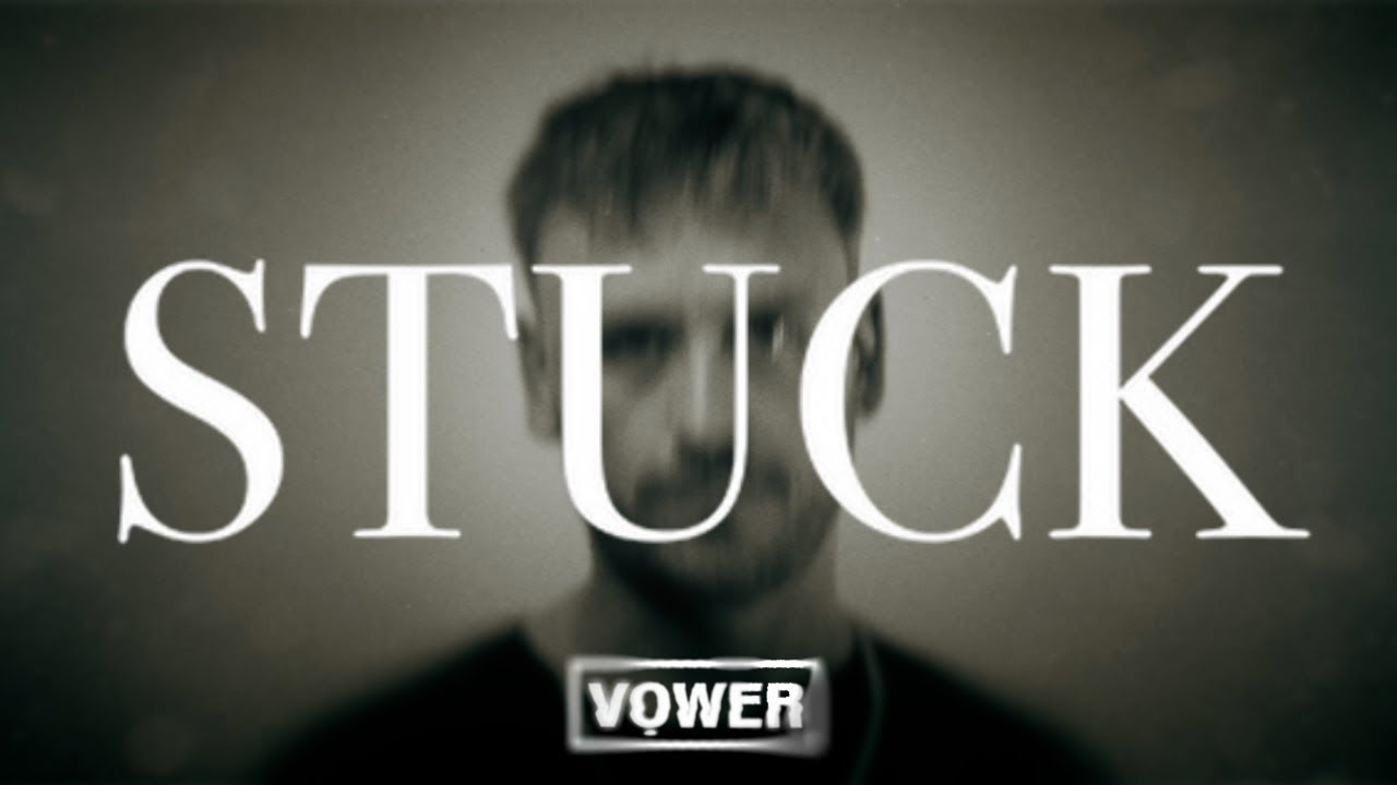 VOWER | STUCK (Official Music Video) - YouTube