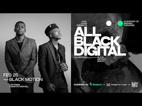 Black Motion x All Black Digital |   @Beatport  Live