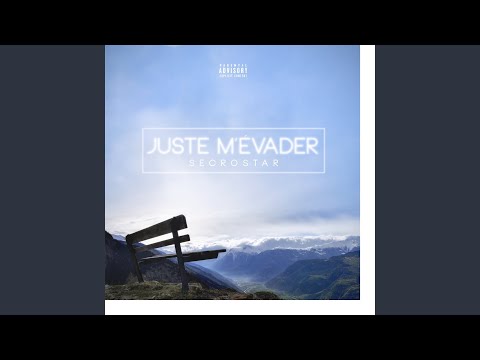 Juste m'évader