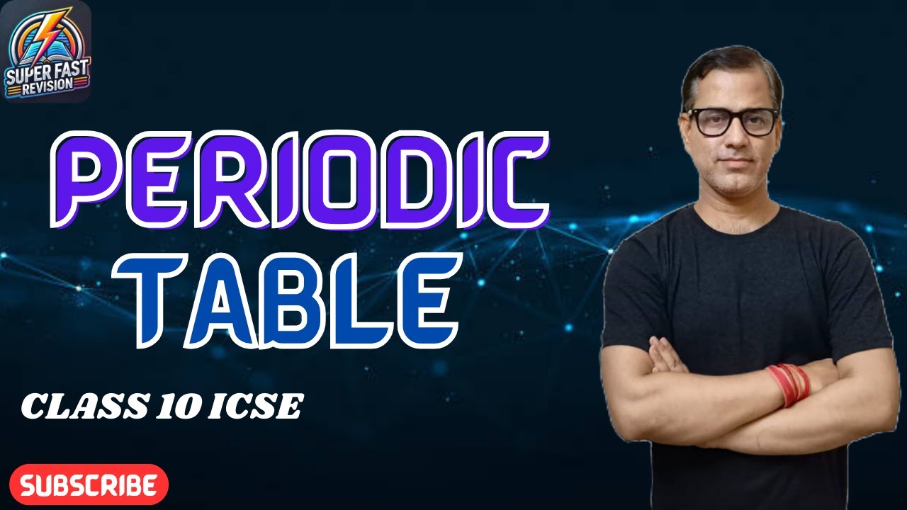 Periodic Table Periodic Properties and Variations of Properties Class 10 ICSE | @sirtarunrupani