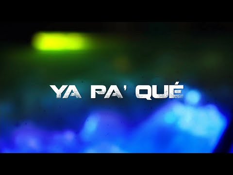 Miniatura de Ya Pa' Qu&eacute;