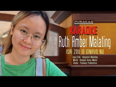 (KARAOKE) Ruth Amber Malating - ISAI ZOU ID GINAVO NU