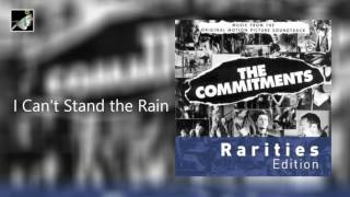 I Can&#39;t Stand the Rain by The Commitments