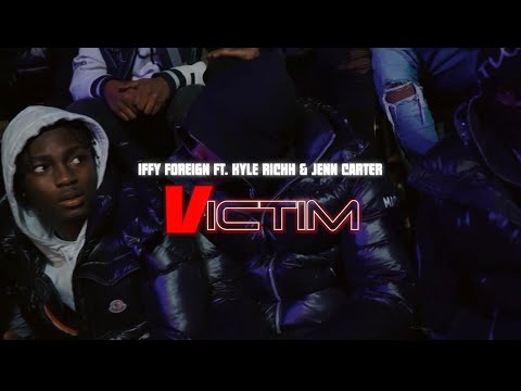 Iffy Foreign - Victim ft. Kyle Richh, Jenn Carter (Official Video)