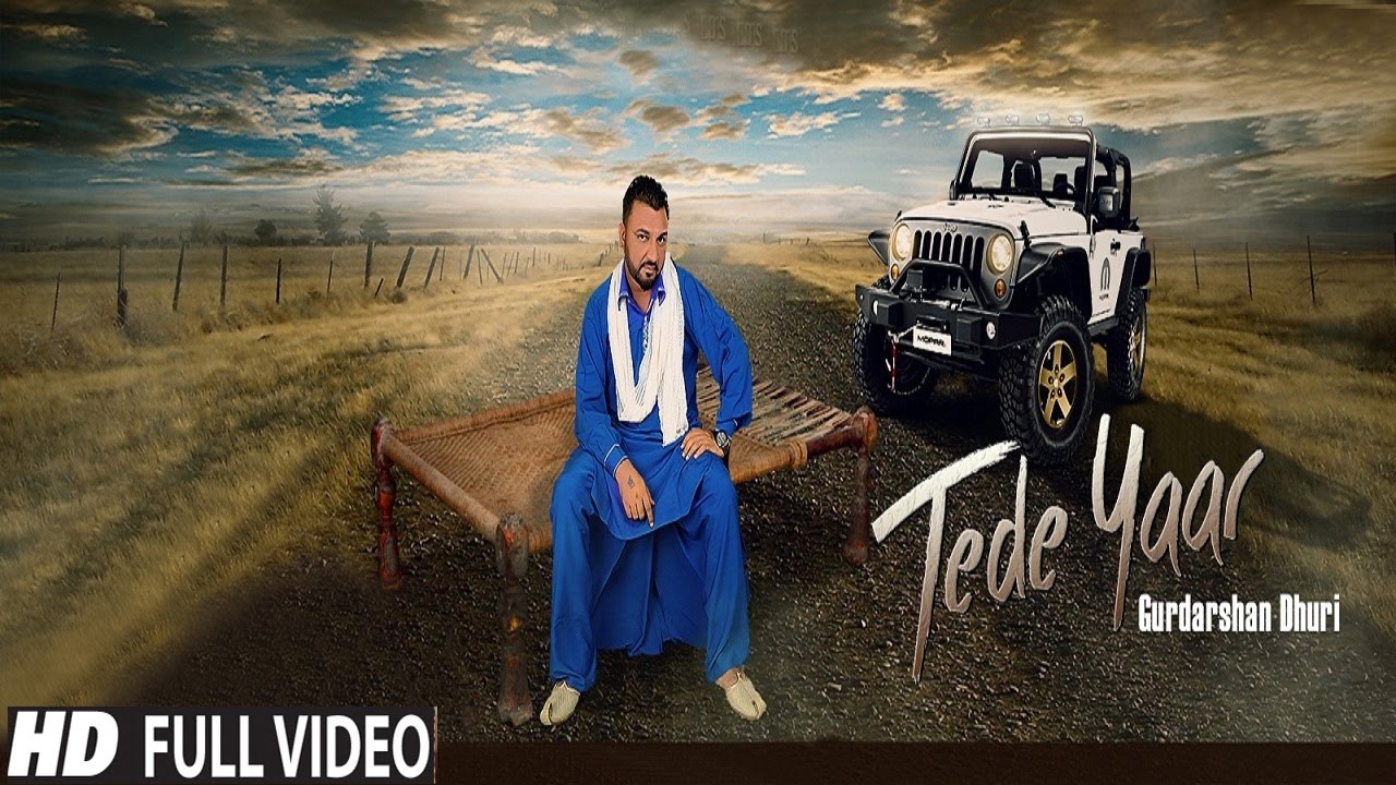 Tede Yaar Song lyrics – Punjabi Lyrics  | Punjabi | Gurdarshan Dhuri | Music Empire