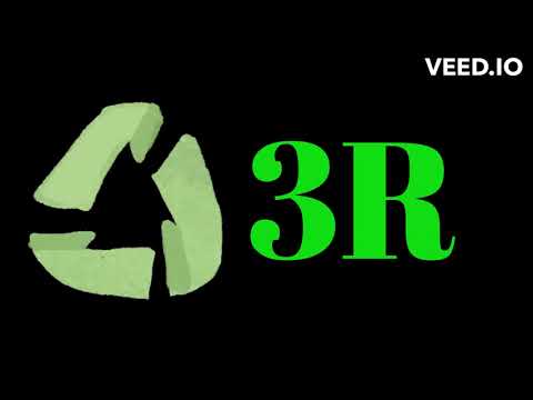 The 3R (Reduce, Reuse, Recycle)