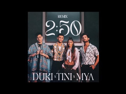 TINI, Duki, Mya - 2:50 (Official Audio)