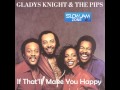 "If That'll Make You Happy" - Gladys Knight and the Pips (1981)