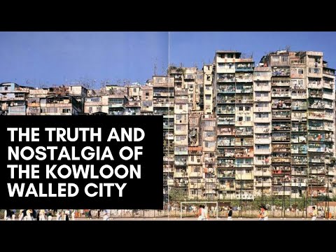 The Truth and Nostalgia of the Kowloon Walled City