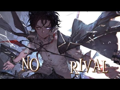 Nightcore - No Rival - ( AMV LYRICS )