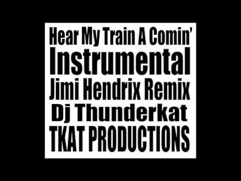 Hear My Train A Comin' 2013 Jimi hendrix remix Dj TKAT