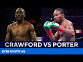 Terence Crawford vs Shawn Porter | FULL Fight Preview | CBS Sports HQ