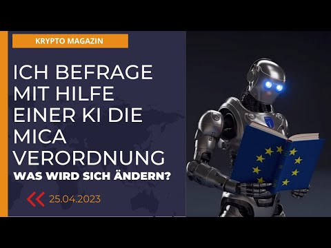 Ich befrage mit Hilfe einer KI die MICA Verordnung