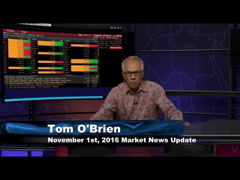 November 1st Stock Market Update by Tom O'Brien - 2016