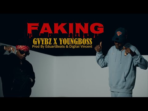 Gvybz Bvndo - FAKING Feat YoungBoss Prod By EduartBeats & Digital Vincent