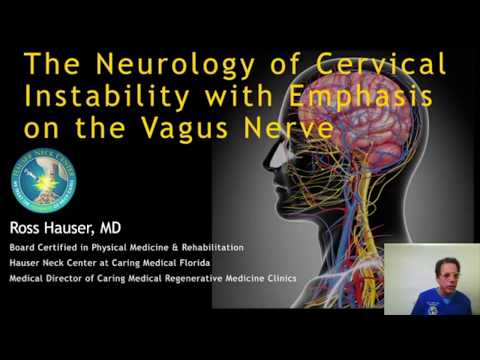 Neurology of Cervical Instability:Vagus Nerve webinar - Part 3 - Ross Hauser, MD