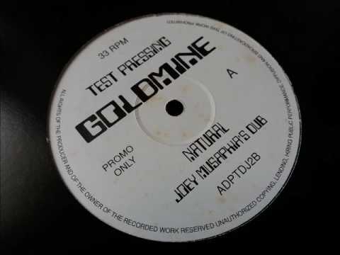 Goldmine - Natural (Joey Musaphia's Dub)
