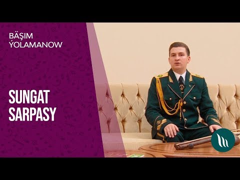 Sungat sarpasy - Bashim Yolamanow | 2020