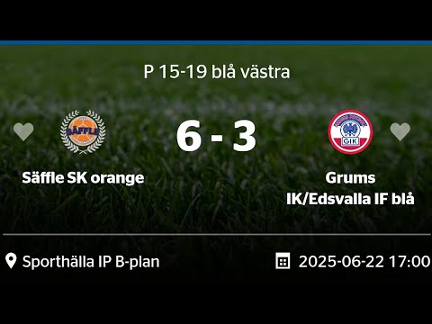 Säffle SK vs Grums IK/Edsvalla IF - P 15-19 blå västra 2025-06-22