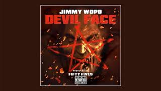 Jimmy Wopo - Devil Face (Prod. Fifty Fives)