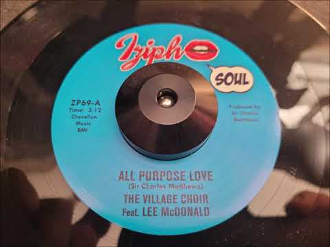 The Village Choir Feat Lee McDonald All Purpose Love