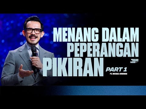 Winning the Battle of the Mind - Part 1 | Sermon by Pastor Michael Gunawan | GSJS Church