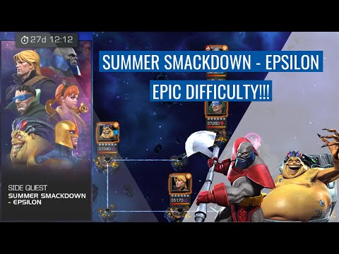 Summer Smackdown Epsilon (Week 5) - Epic Difficulty 100% Complete!!! | Marvel Contest of Champions