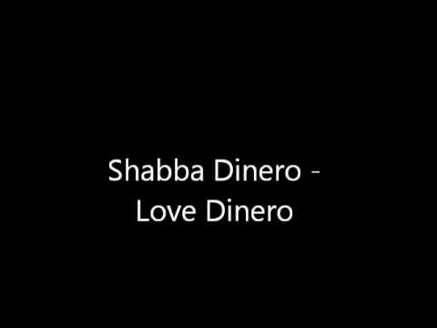 Shabba Dinero - Love Dinero