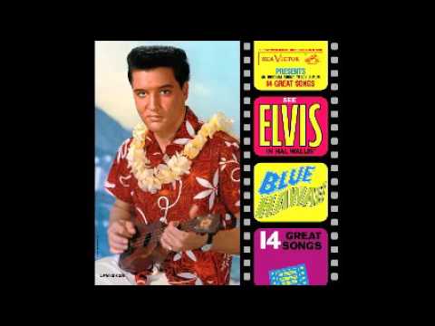 Elvis Presley - Blue Hawaii (1961) (full album)