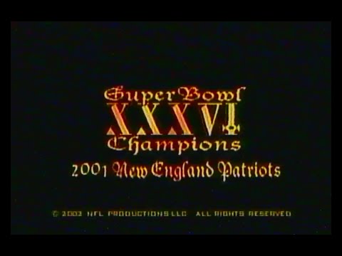 Super Bowl XXXVI Champions: 2001 New England Patriots (2002)