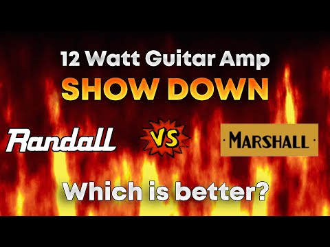 Randall Vs. Marshall 12-watt Guitar Amp SHOWDOWN