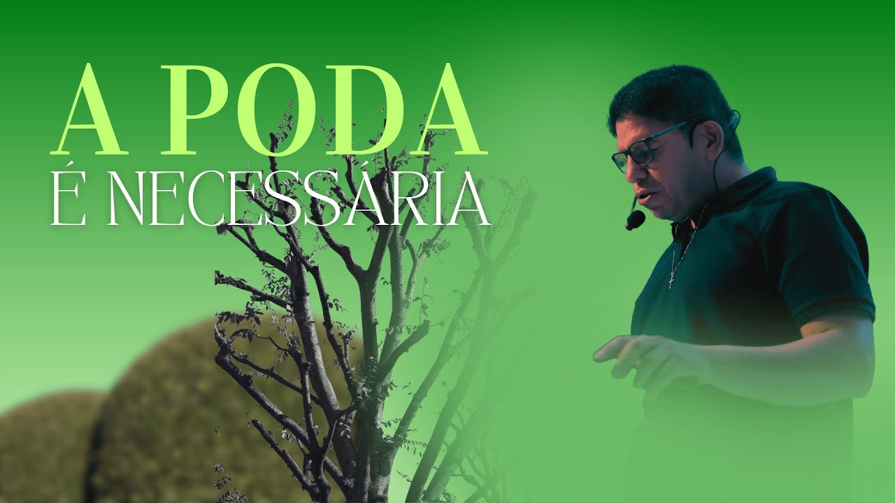 A poda é necessária | Dc Alex Nunes | Lagoinha Rio Grande