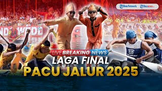 BREAKING NEWS: Laga Final Festival Pacu Jalur Kuansing 2025 di Tepian Narosa